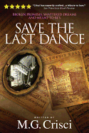 Save the Last Dance - M.G. Crisci