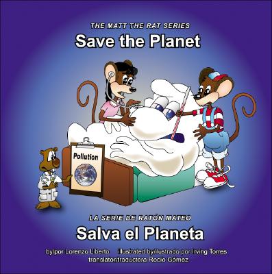 Save the Planet / Salva El Planeta - Liberto, Lorenzo