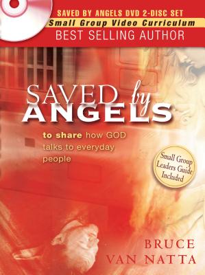 Saved by Angels: Including Study Guide Questions from the Book for Group Study - Van Natta, Bruce