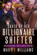 Saved by Her Billionaire Shifter: A Bbw Bwwm Paranormal Panther Romance