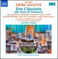 Saverio Mercadante: Don Chisciotte alle nozze di Gamaccio - Domenico Colaianni (buffo); Fausto di Benedetto (harpsichord); Filippo Polinelli (bass); Giulio Mastrototaro (baritone);...