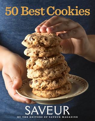 Saveur: Best Cookies - Editors of Saveur