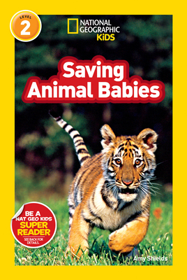 Saving Animal Babies - Shields, Amy