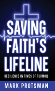 Saving Faith's Lifeline: Resilience in Times of Turmoil