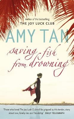 Saving Fish From Drowning - Tan, Amy