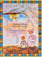 Saving Is Wise