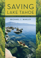 Saving Lake Tahoe: An Environmental History of a National Treasure