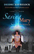 Saving Mary: The Possession