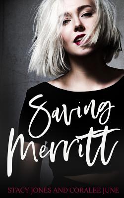 Saving Merritt: A Contemporary Reverse Harem Romance - Jones, Stacy, and June, Coralee
