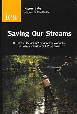 Saving Our Streams - Bate, Roger