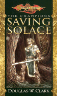 Saving Solace: Champions Volume One