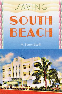 Saving South Beach - Stofik, Mary Barron
