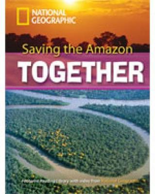 Saving the Amazon Together + Book with Multi-ROM: Footprint Reading Library 2600 - Geographic, National, and Waring, Rob