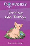 Saving the Bacon