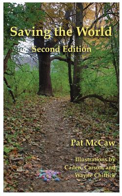 Saving the World: Second Edition - McCaw, Pat