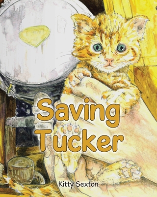 Saving Tucker - Sexton, Kitty