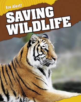 Saving Wildlife - Hunter, Rebecca