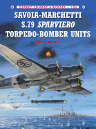Savoia-Marchetti S.79 Sparviero Torpedo-Bomber Units