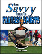 Savvy Guide to Fantasy Sports - Harmon, Mike