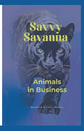 Savvy Savanna: Animals in Business