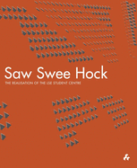 Saw Swee Hock: The Realisation of the London School of Economics Student Centre