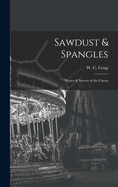 Sawdust & Spangles; Stories & Secrets of the Circus