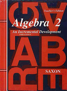 Saxon Algebra 2: Teacher Edition Grades 9-12 2003