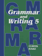 Saxon Grammar and Writing: Student Textbook Grade 5 2009