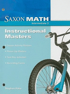 Saxon Math Intermediate 3: Instructional Masters
