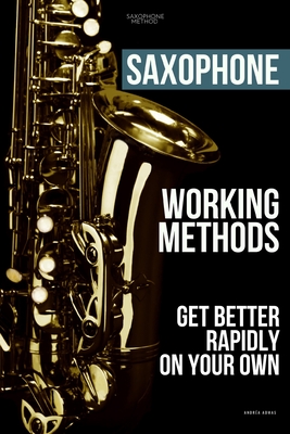 Saxophone working methods: saxophone method - Admas, Andra