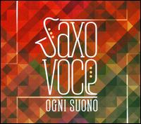 SaxoVoce - Noa Even (sax); Noa Even (sax); Noa Even (sax); Noa Even (sax); Phil Pierick (sax); Phil Pierick (sax); Phil Pierick (sax)