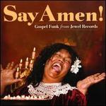 Say Amen! Gospel Funk from Jewel Records
