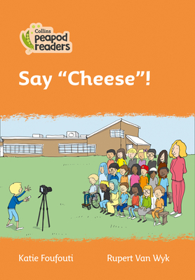 Say "Cheese"!: Level 4 - Foufouti, Katie