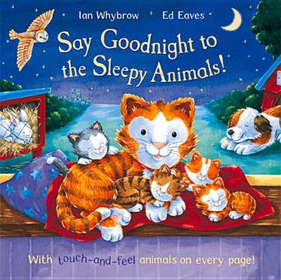 Say Goodnight to the Sleepy Animals - Whybrow, Ian