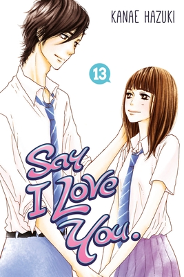 Say I Love You, Volume 13 - Hazuki, Kanae