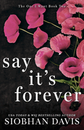 Say It's Forever: Alternate Cover (The One I Want Duet)