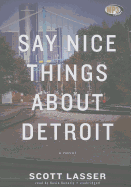 Say Nice Things about Detroit