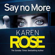 Say No More (The Sacramento Series Book 2): the heart-stopping thriller from the Sunday Times bestselling author