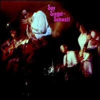 Say Siegel-Schwall - Siegel-Schwall Band