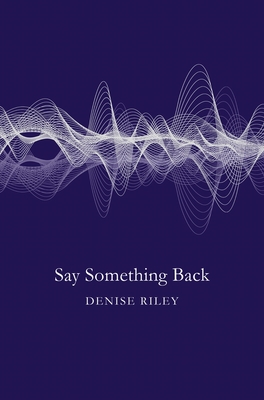 Say Something Back - Riley, Denise