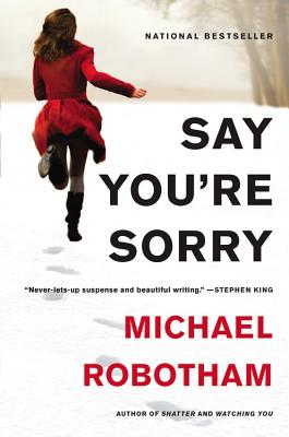 Say You're Sorry - Robotham, Michael