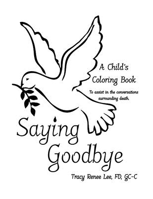 Saying Goodbye - Lee, Tracy Renee