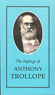 Sayings of Anthony Trollope