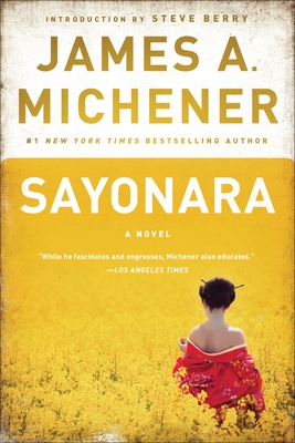 Sayonara - Michener, James A, and Berry, Steve (Introduction by)