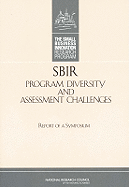 Sbir Program Diversity and Assessment Challenges: Report of a Symposium