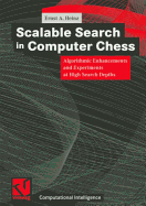 Scalable Search in Computer Chess: Algorithmic Enhancements and Experiments at High Search Depths