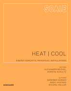 Scale: Heat Cool: Energy Concepts, Principles, Installations