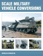 Scale Military Vehicle Conversions