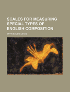 Scales for Measuring Special Types of English Composition