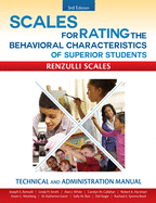 Scales for Rating the Behavioral Characteristics of Superior Students: Technical and Administration Manual
